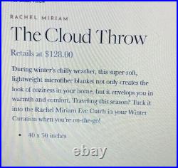 Rachel Miriam The Cloud Throw 40 in x 50 in $128 Retail New Sealed Package